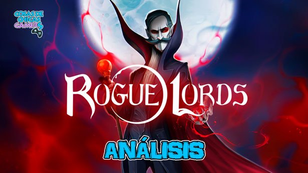 Análisis de Rogue Lords en PC