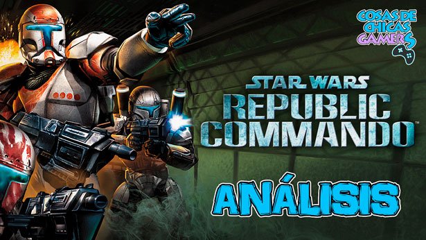 Análisis de Star Wars Republic Commando para PS4
