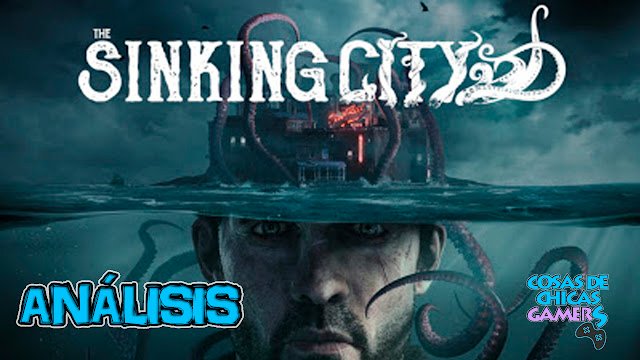 Análisis The Sinking City