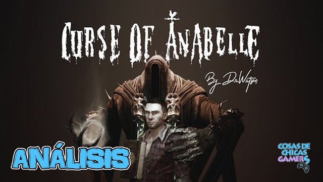Análisis de Curse of Anabelle en PC (Steam)