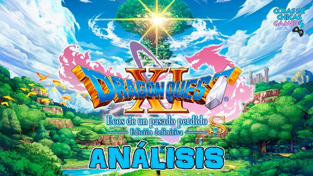 Análisis de Dragon Quest XI S Ecos de un pasado perdido