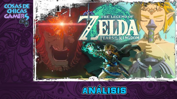 Análisis de Zelda Tears of the Kingdom para Switch