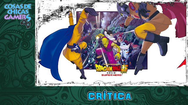 Crítica Dragon Ball Super: Super Hero