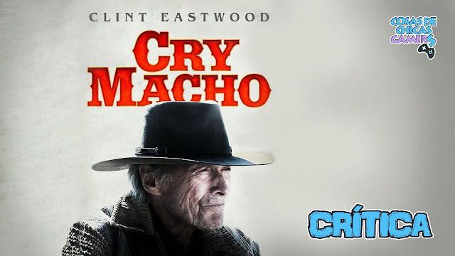 Crítica de Cry Macho de Clint Eastwood