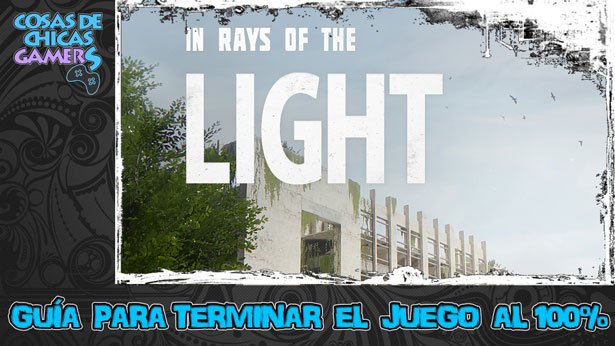 Guía de In rays of the light para completar juego