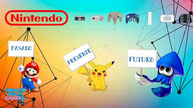 Nintendo - pasado, presente y futuro