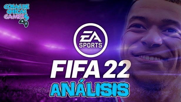 FIFA 22 - ANÁLISIS EN PS4