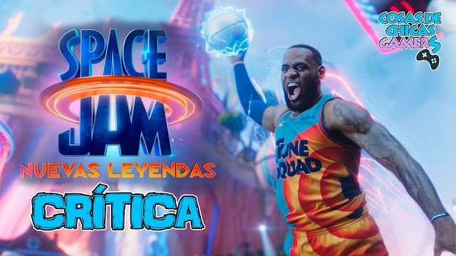 space jam nuevas leyendas crítica
