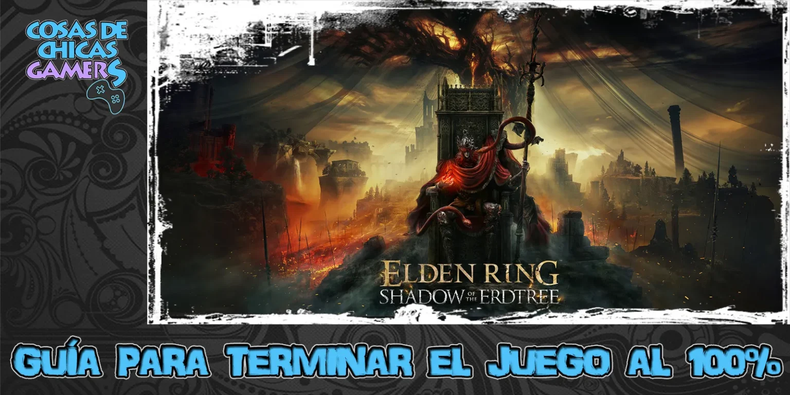 Guía Shadow of the Erdtree DLC Elden Ring