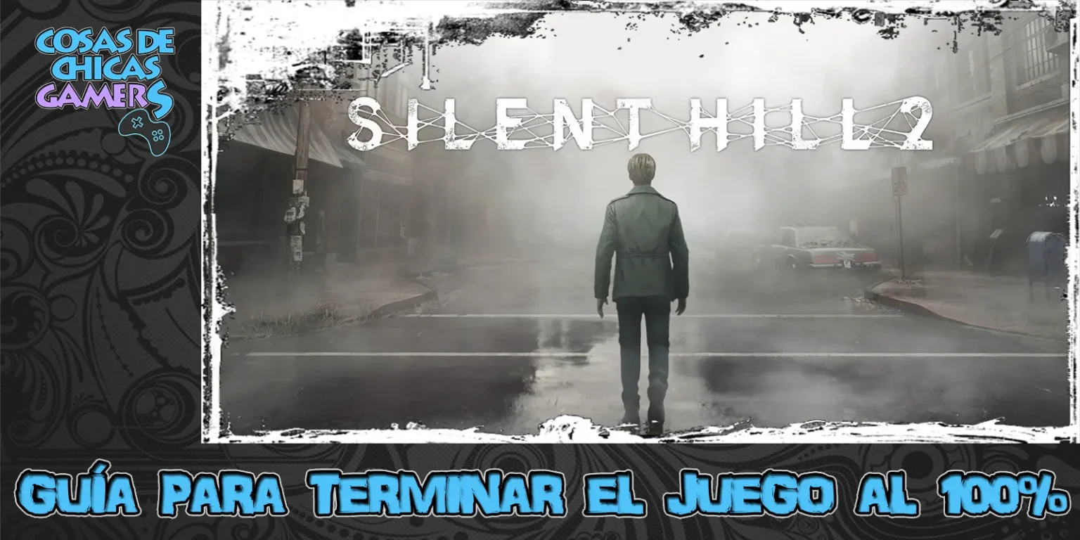 Guía Silent Hill 2 Remake para conseguir el platino