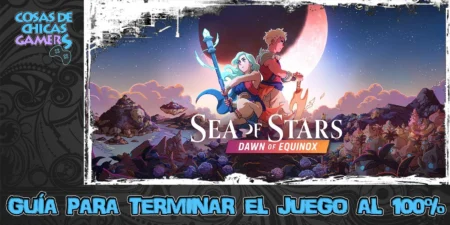 Guía de Dawn of Equinox DLC Sea of Stars